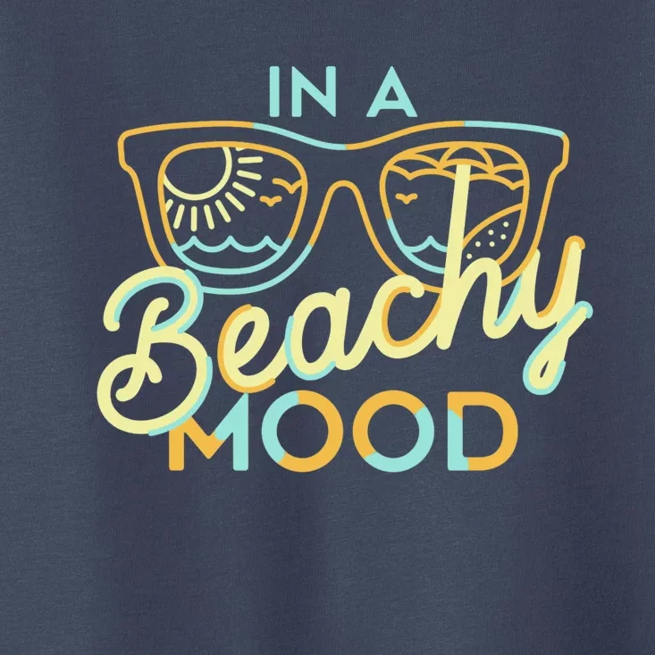 IN A BEACHY MOOD Toddler T-Shirt