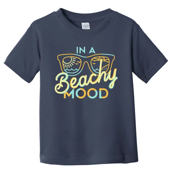 IN A BEACHY MOOD Toddler T-Shirt