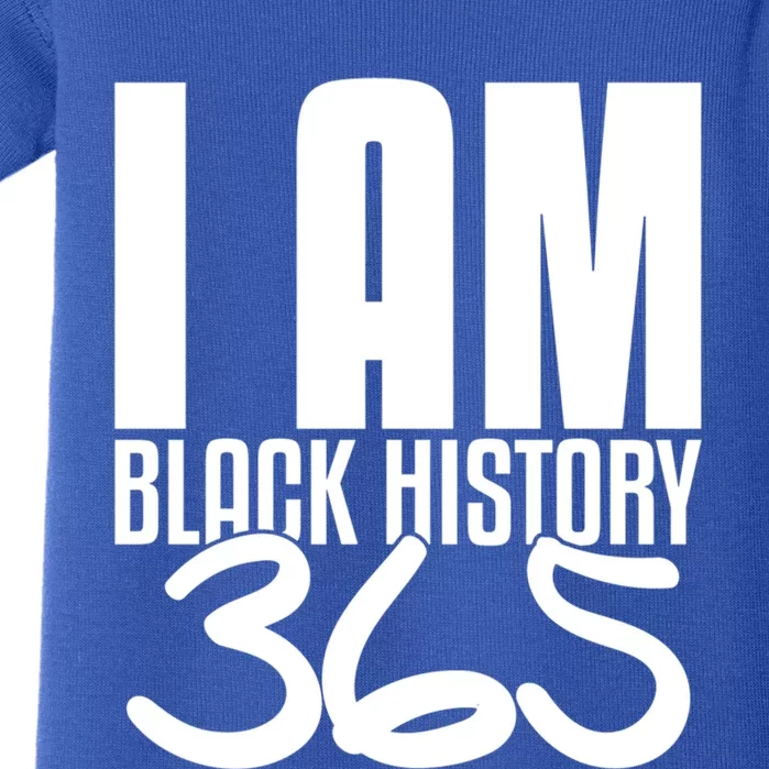 I Am Black History 365 Black Pride Cute Gift Baby Bodysuit