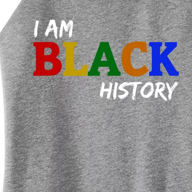 I Am Black History Gift Women’s Perfect Tri Rocker Tank