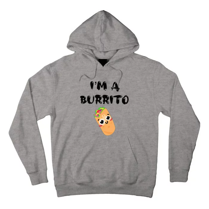 I’M A Burrito Tall Hoodie