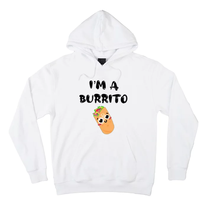 I’M A Burrito Hoodie