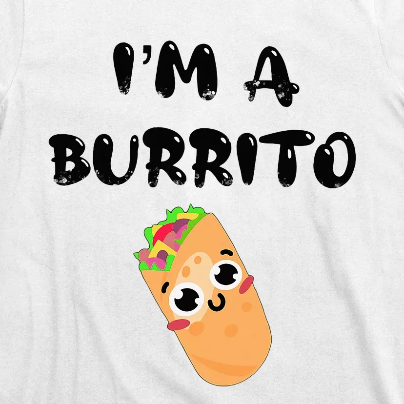 I’M A Burrito T-Shirt