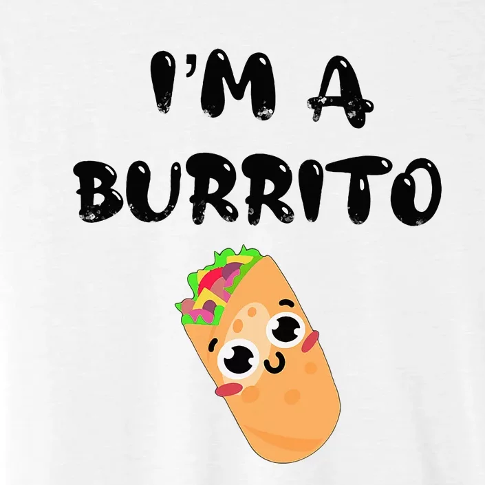 I’M A Burrito ChromaSoft Performance T-Shirt