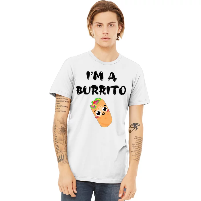 I’M A Burrito Premium T-Shirt