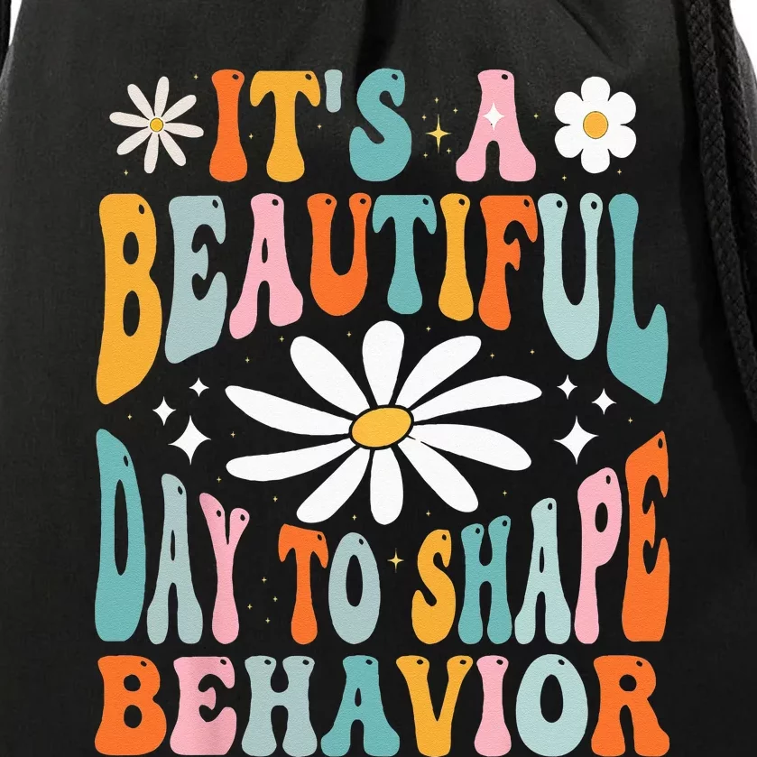 Its A Beautiful Day To Shape Behaviors Therapist Groovy Drawstring Bag