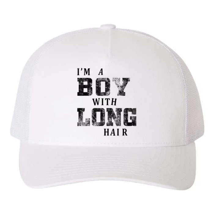 I'm A Boy With Long Hair Funny Long Hair Boy Cool Yupoong Adult 5-Panel Trucker Hat