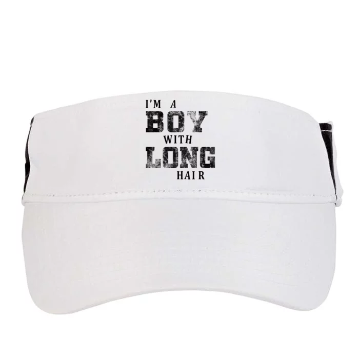 I'm A Boy With Long Hair Funny Long Hair Boy Cool Adult Drive Performance Visor