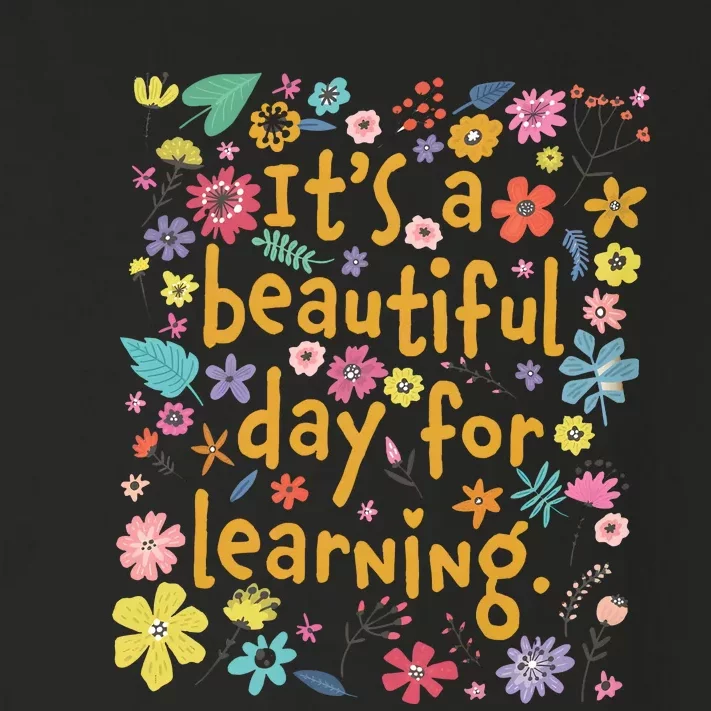 Its A Beautiful Day For Learning Toddler Long Sleeve Shirt