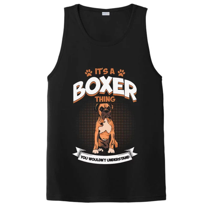 It's A Boxer Thing You Wouldn't Understand Dog Lover Performance Tank