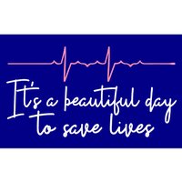 Its A Beautiful Day To Save Lives Doctor Nurse Gift Great Gift Bumper Sticker