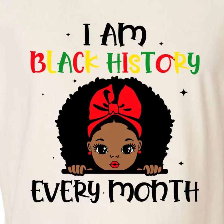 I Am Black History Every Month Gift Garment-Dyed Women's Muscle Tee