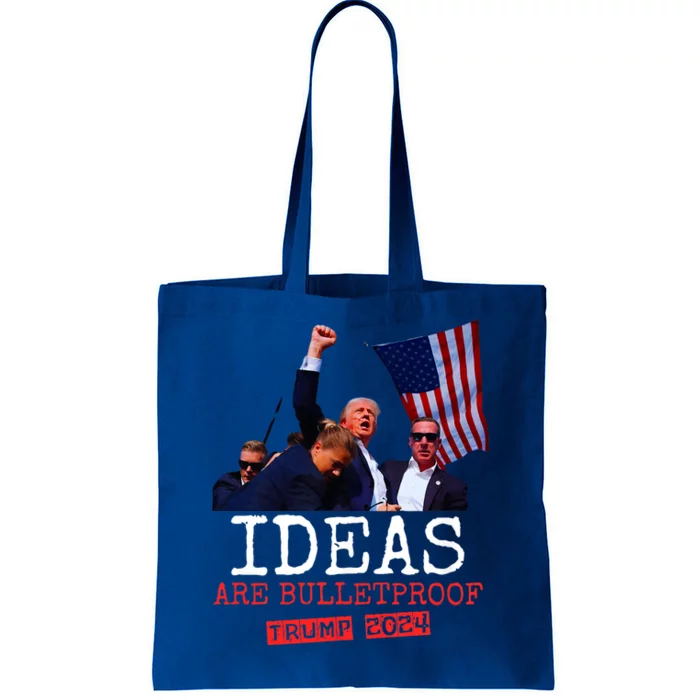 Ideas Are Bulletproof Trump 2024 Tote Bag