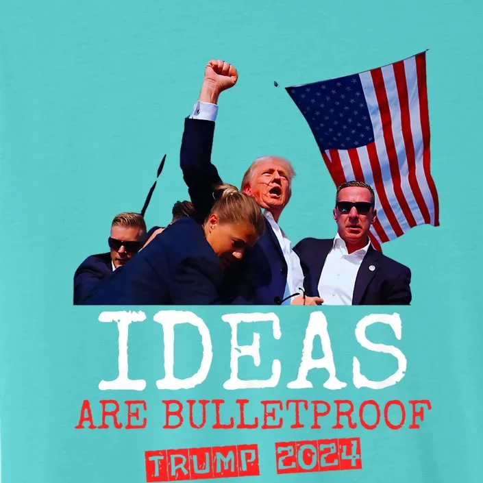 Ideas Are Bulletproof Trump 2024 ChromaSoft Performance T-Shirt