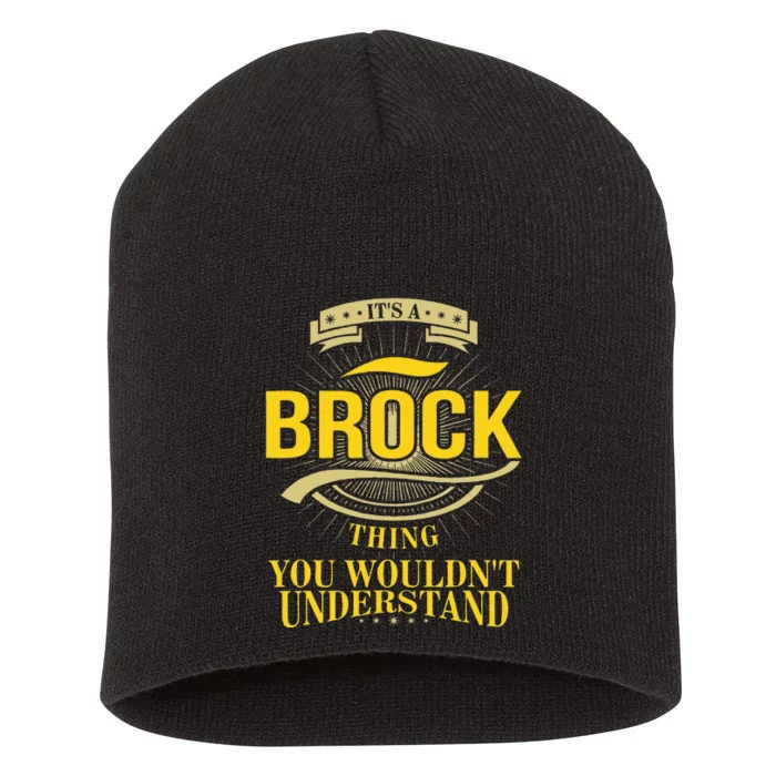 ItS A Brock Thing You WouldnT Understand V2 Short Acrylic Beanie