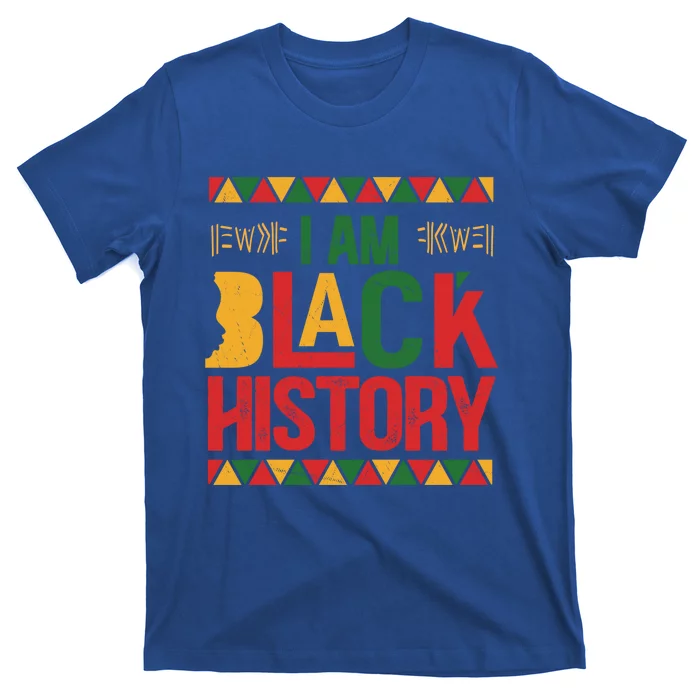 I Am Black History Juneteenth Great Gift T-Shirt