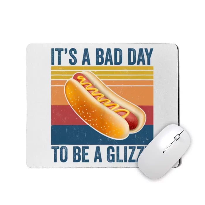 It’s A Bad Day To Be A Glizzy Vintage Mousepad