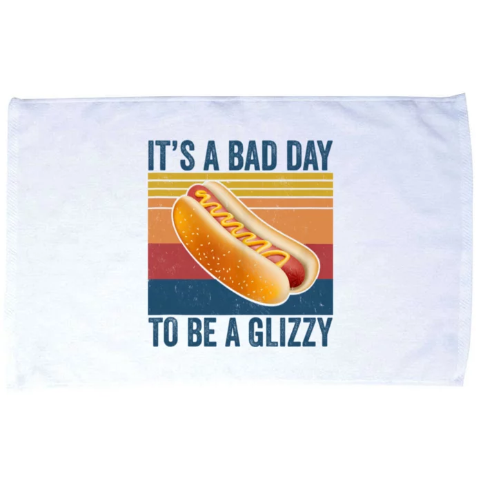 It’s A Bad Day To Be A Glizzy Vintage Microfiber Hand Towel