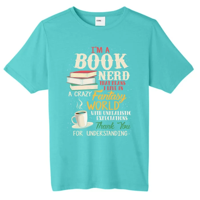 I'm a Book Nerd - Book Lover - Literature ChromaSoft Performance T-Shirt