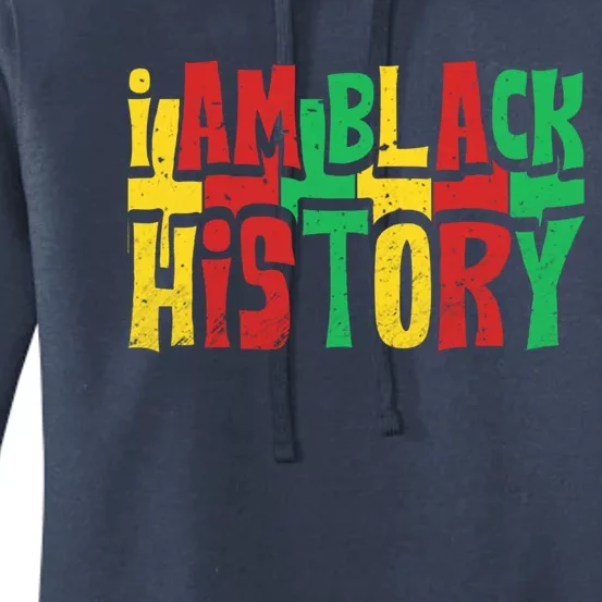 I Am Black History Juneteenth Retro Black History Month Gift Women's Pullover Hoodie