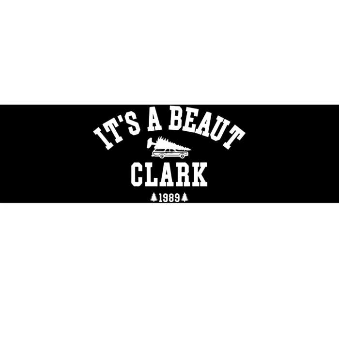 Its A Beaut Clark Griswold Bumper Sticker