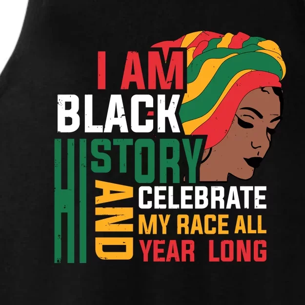 I Am Black History And Celebrate My Race All Year Long Black History Month Gift Ladies Tri-Blend Wicking Tank