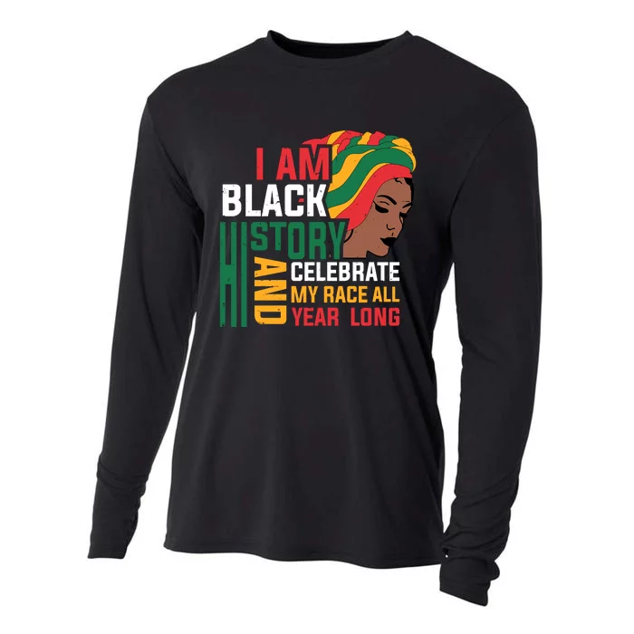 I Am Black History And Celebrate My Race All Year Long Black History Month Gift Cooling Performance Long Sleeve Crew