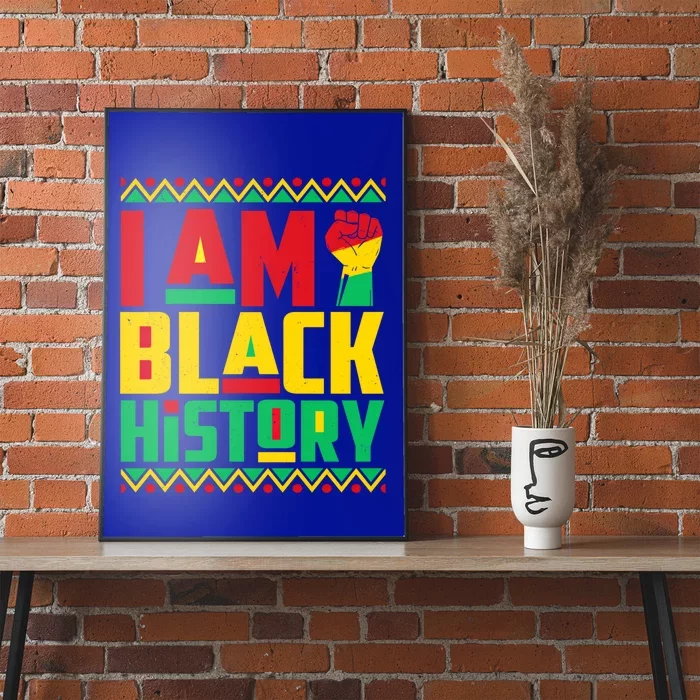 I Am Black History Month Independence Day Juneteenth Freedom Gift Poster