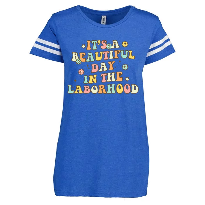 Its A Beautiful Day In The Laborhood Labor Delivery Nurse Gift Enza Ladies Jersey Football T-Shirt