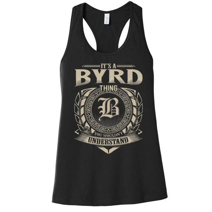 ItS A Byrd Thing You WouldnT Understand Name Vintage Women's Racerback Tank