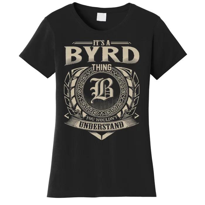 ItS A Byrd Thing You WouldnT Understand Name Vintage Women's T-Shirt