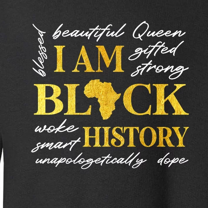 I Am Black History Month African American Toddler Sweatshirt