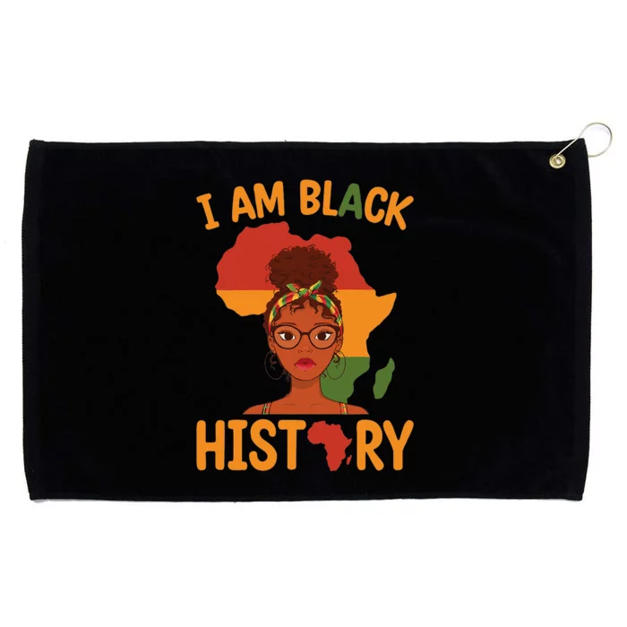 I Am Black History Mother's Day Juneteenth Independence Day Grommeted Golf Towel