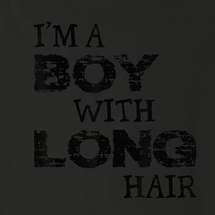 I'm A Boy With Long Hair Funny kid boy Cool Long Hair Toddler Long Sleeve Shirt