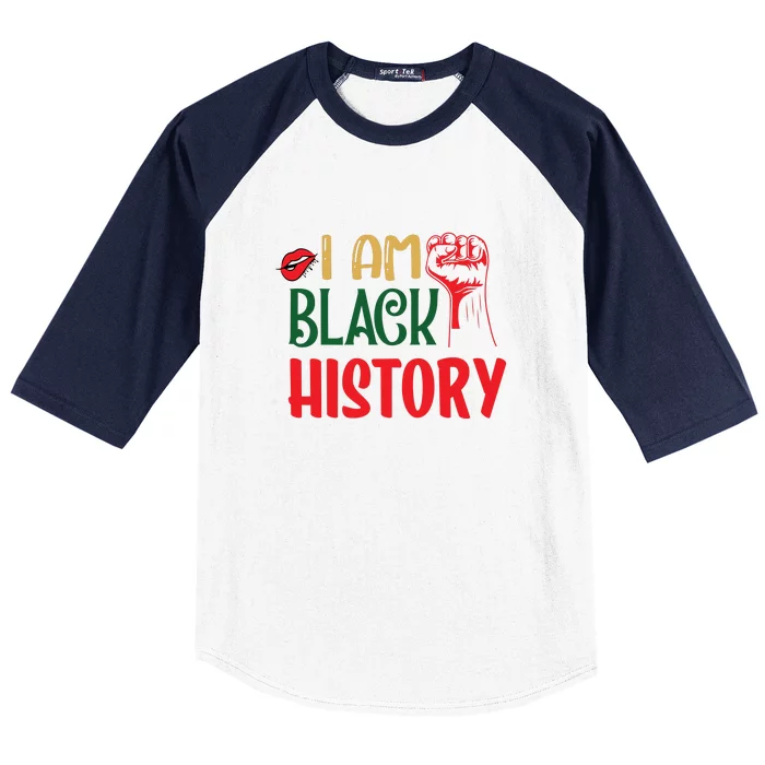 I Am Black History Month African American Pride Celebration Baseball Sleeve Shirt