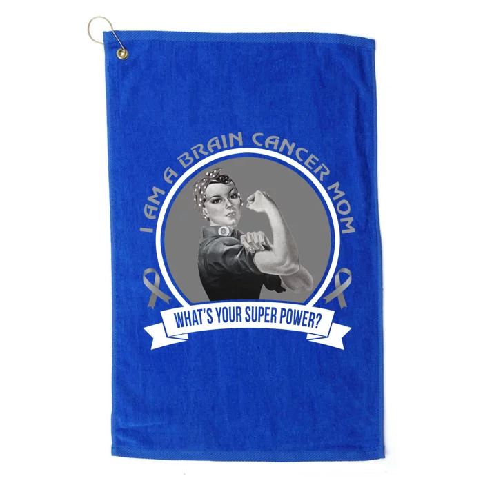 I'm A Brain Cancer Mom Gift Funny Gift Your Power? Platinum Collection Golf Towel