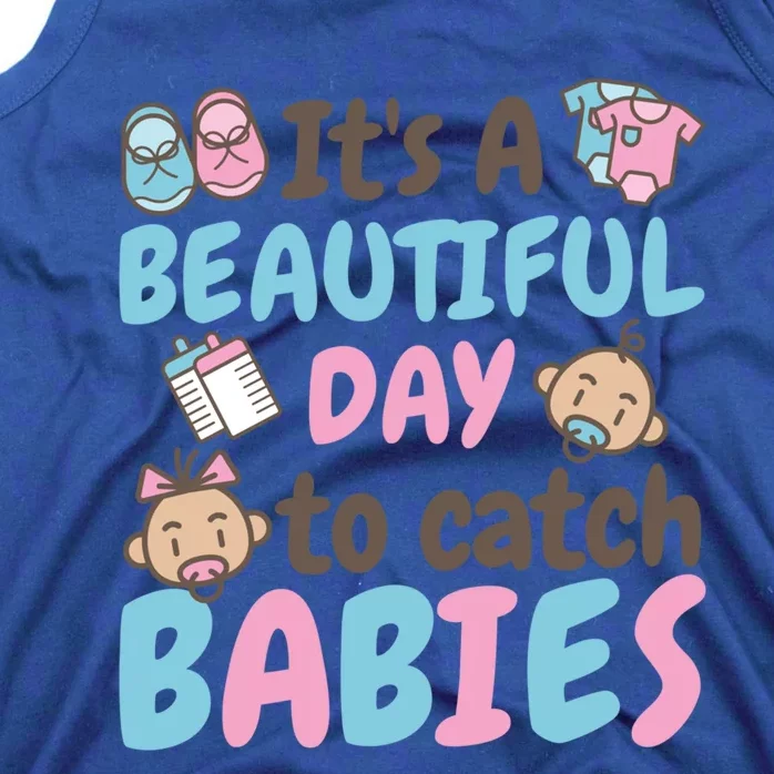 Its A Beautiful Day To Catch Ld Delivery Nurse Cool Gift Tank Top