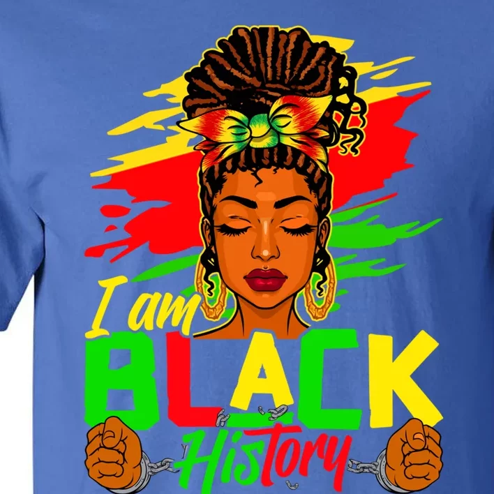 I Am Black History Month African American Juneteenth Gift Tall T-Shirt