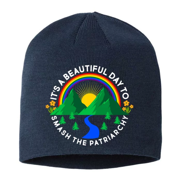 It's A Beautiful Day To Smash The Patriarchy 8 1/2in Sustainable Knit Beanie