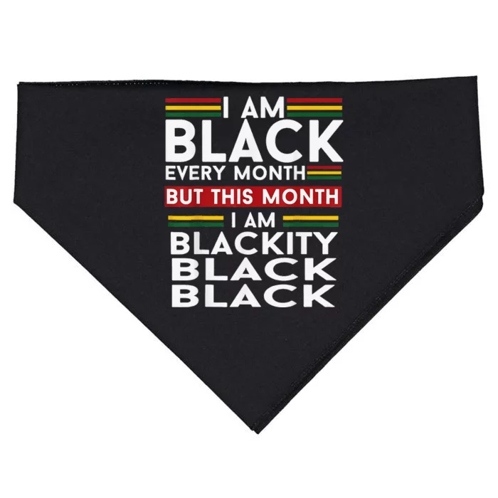 I Am Black Every Month Juneteenth Blackity USA-Made Doggie Bandana