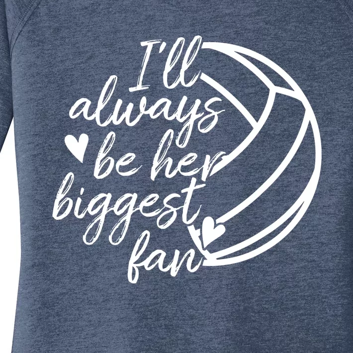 I'll Always Be Her Biggest Fan Volleyball Women's Perfect Tri Tunic Long Sleeve Shirt