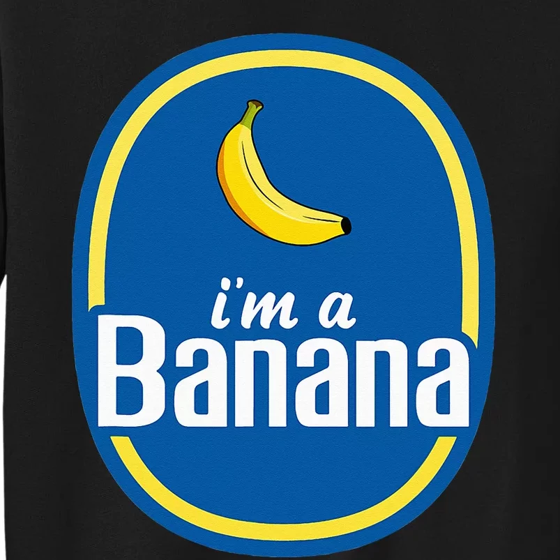 I'm A Banana Costume Halloween Fruit Sticker Yellow Funny Tall Sweatshirt