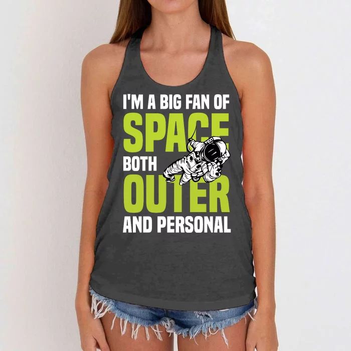 I'm A Big Fan Of Space Both Outer And Personal Women's Knotted Racerback Tank