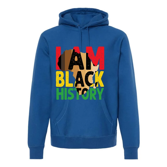 I Am Black History Month Celebration African American Pride Cool Gift Premium Hoodie