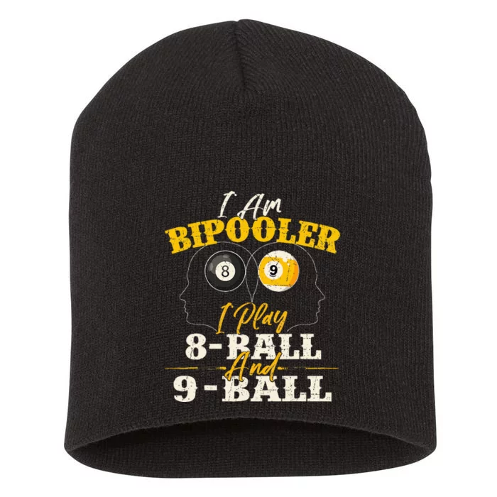 I Am Bipooler Snooker Game Billiards Lover Pool Player Short Acrylic Beanie