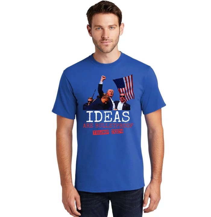 Ideas Are Bulletproof Trump 2024 Tall T-Shirt