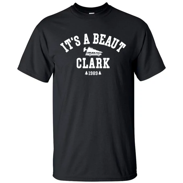 Its A Beaut Clark Griswold Christmas Funny Tall T-Shirt