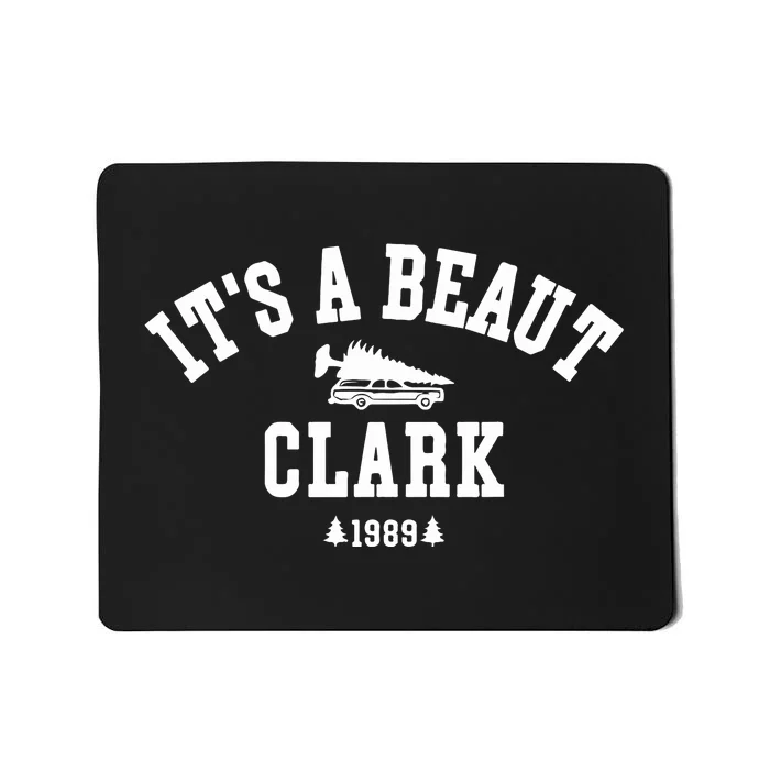 Its A Beaut Clark Griswold Christmas Funny Mousepad