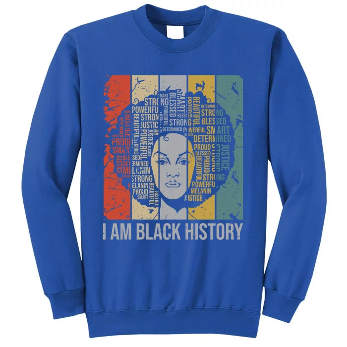 I Am Black History Month Proud Blessed Powerful Black Gift Sweatshirt