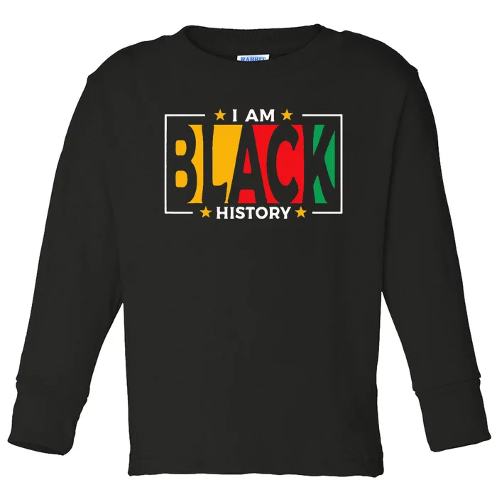 I Am Black History Black History Month Toddler Long Sleeve Shirt